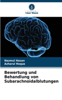 Bewertung und Behandlung von Subarachnoidalblutungen
