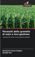 Parassiti della granella di mais e loro gestione