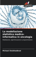 modellazione statistica medico-informatica in oncologia