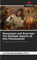 Possession and Exorcism