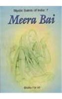 Meera Bai: (v. 7 Mystics Saints of India S.)