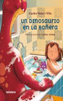 Un dinosaurio en la banera / A Dinosaur in the Tub
