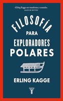 Filosofia para exploradores polares