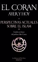El Coran ayer y hoy: Perspectivas actuales sobre el islam