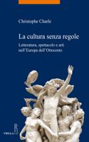 La Cultura Senza Regole