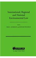 International, Regional and National Environmental Law