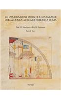 Le Decorazioni Dipinte E Marmoree Della Domus Aurea Di Nerone a Roma