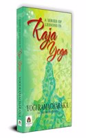 A Series Of Lessons In Raja Yoga