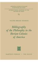 Bibliography of the Philosophy in the Iberian Colonies of America
