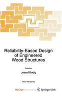 Reliability-Based Design of Engineered Wood Structures
