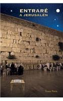 Entraré a Jerusalén