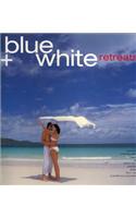 Blue and White Retreats