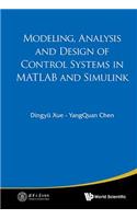 Modeling, Analysis and Design of Control Systems in MATLAB and Simulink
