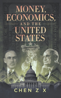 Money, Economics, and The United States