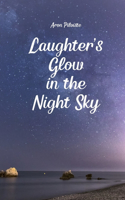 Laughter's Glow in the Night Sky