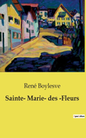 Sainte- Marie- des -Fleurs