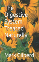 Digestive System Treated Naturally