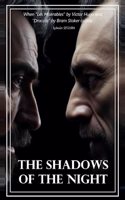 Shadows of the Night: When "Les Misérables" by Victor Hugo and "Dracula" by Bram Stoker collide.