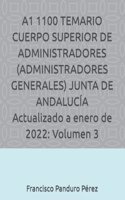 A1 1100 TEMARIO CUERPO SUPERIOR DE ADMINISTRADORES (ADMINISTRADORES GENERALES) JUNTA DE ANDALUCÍA Actualizado a enero de 2022