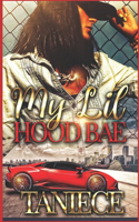 My Lil Hood Bae