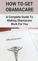 How To Get Obamacare