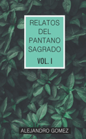 Relatos del pantano sagrado Vol. I