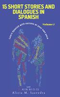 15 Short Stories and Dialogues in Spanish