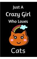 Just A Crazy Girl Who Loves Cats
