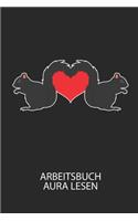 Arbeitsbuch Aura lesen: Arbeitsbuch, um die Aura von anderen Menschen zu lesen und zu bewerten.