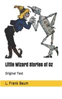 Little Wizard Stories of Oz: Original Text