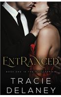Entranced