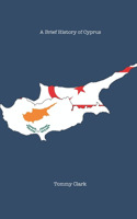 A Brief History of Cyprus