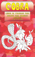 Libros de colorear para adultos para hombres - Adultos letra grande - Animales - Cobra