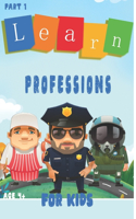 Learn Professions For kids age 4+ Part 1: Teach your child the professions names and its role with illustraded funny pics