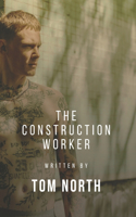 The Construction Worker
