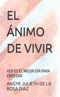 Ánimo de Vivir