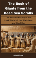Book of Giants from the Dead Sea Scrolls