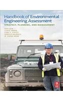 Handbook of Environmental Engineering Assessment: Strategy, Planning, and Management