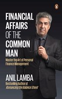 Financial Affairs Of The Common Man: Master the Art of Personal Finance Management