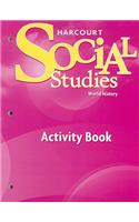 Harcourt Social Studies: Homework & Practice Book World History