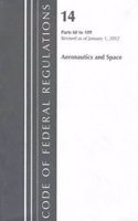 Code of Federal Regulations, Title 14, Aeronautics and Space, PT. 1200-End, Revised as of January 1, 2014: (English)