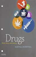 Drugs: Mind, Body, and Society