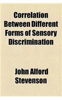 Correlation Between Different Forms of Sensory Discrimination: (English)