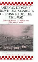 American Economic Growth and Standards of Living before the Civil War