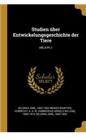 Studien über Entwickelungsgeschichte der Tiere