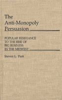 Anti-Monopoly Persuasion