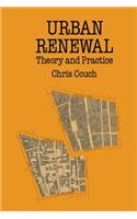 Urban Renewal: Theory and Practice