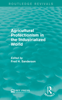 Agricultural Protectionism in the Industrialized World (Routledge Revivals) [Special Indian Edition - Reprint Year: 2020]