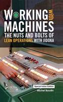 Working with Machines : The Nuts and Bolts of Lean Operations with Jidoka
