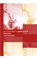 An Introduction to Geotechnical Processes